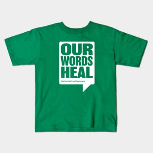 Our Words Heal Kids T-Shirt